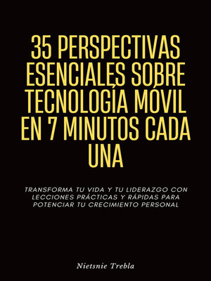 cover image of 35 Perspectivas Esenciales Sobre Tecnología Móvil en 7 Minutos Cada Una